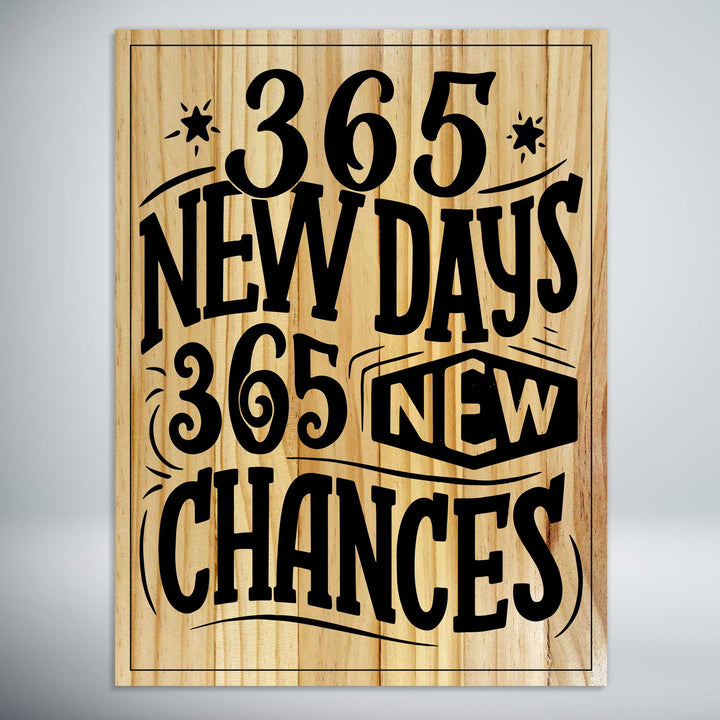 365 New Days, 365 New Chances Quote