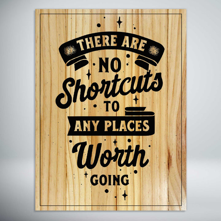 No Shortcuts